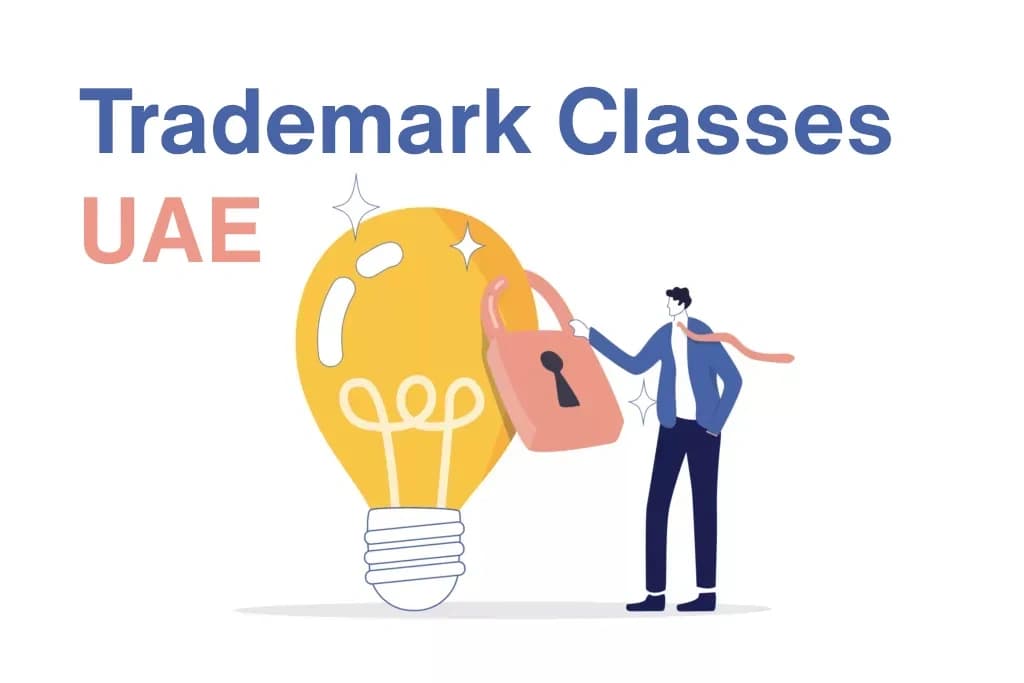 Choosing the Right Trademark Class in the UAE: Why Proper Classification is Critical to Securing Effective Brand Protection