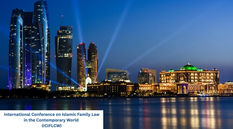 International Conference on Islamic Family Law in the Contemporary World (ICIFLCW)