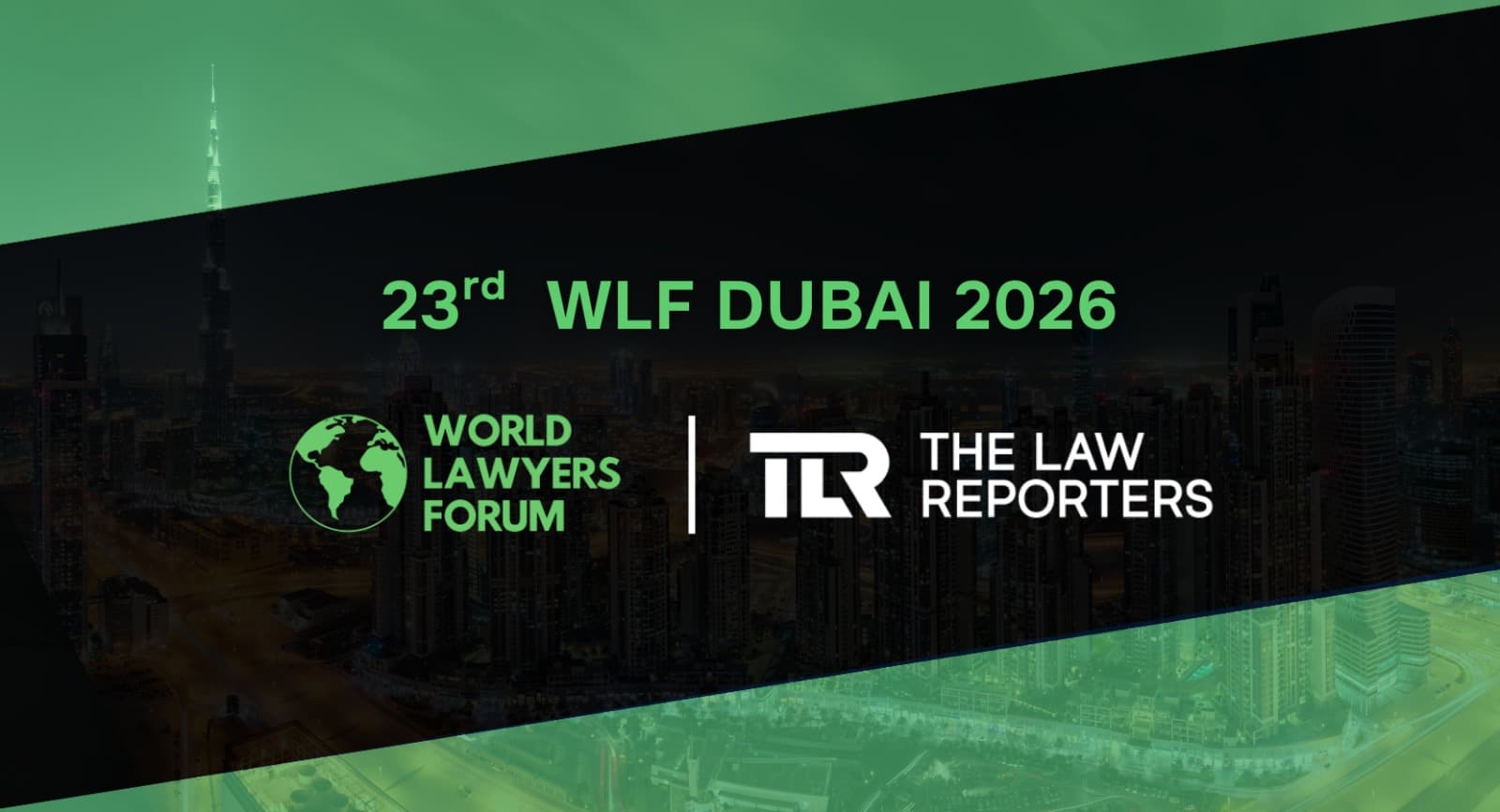 Over 300 Senior Global Legal Professionals to Gather in Dubai for WLF 2026